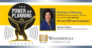The Power of Planning Podcast: The Last Will and Testament