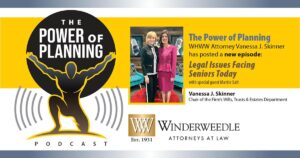 The Power of Planning Podcast: Legal Issues Facing Seniors Today