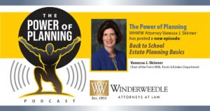 The Power of Planning Podcast: Back to School Estate Planning Basics